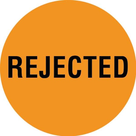 Circle Inventory Control Label, Rejected, Orange, Pk1000 MPN:16U939