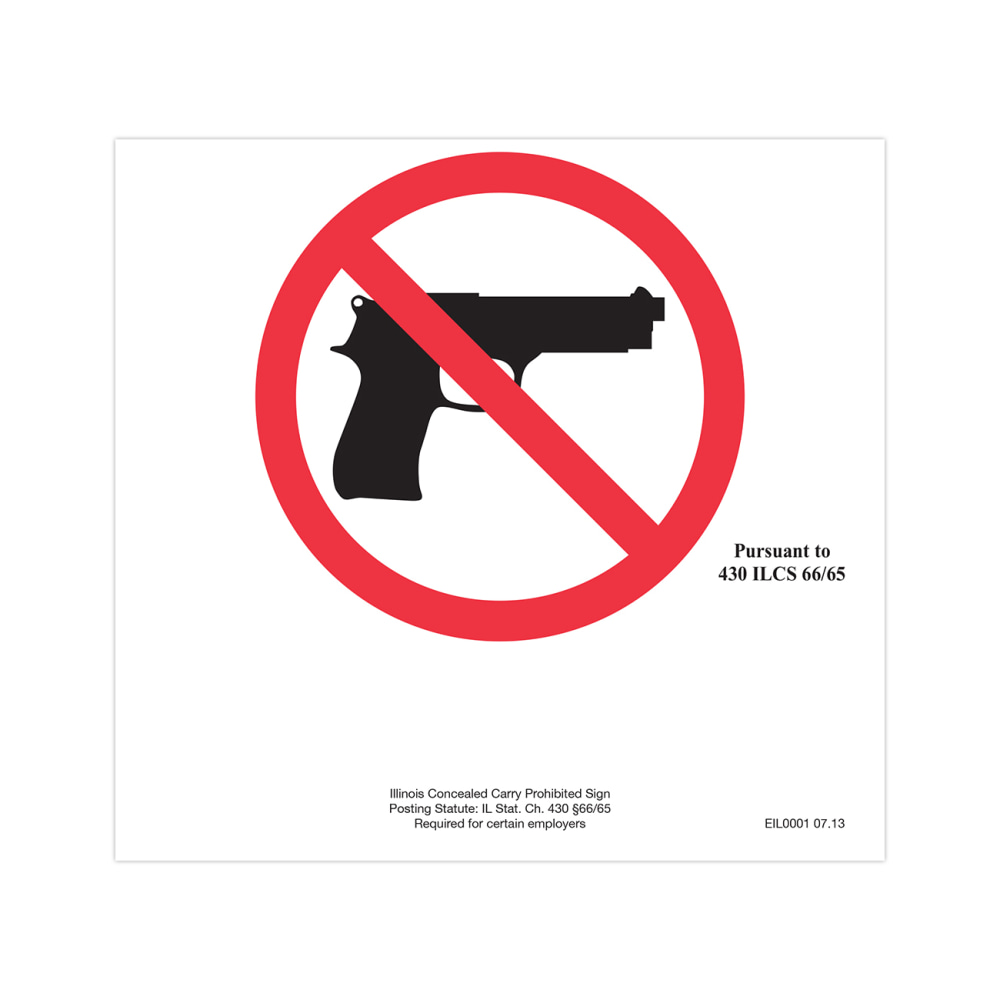 ComplyRight State Specialty Poster, Concealed Carry Prohibited Sign, English, Illinois, 6in x 6in MPN:EIL0001