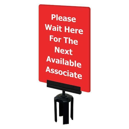 Acrylic Sign, Red, Please Wait Here For The Next Available Associate, Unfinished MPN:S15-P-21-7X11-V-HDSB-1701-33