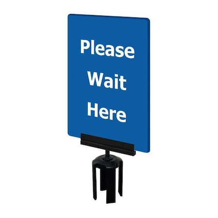 Acrylic Sign, Blue, Please Wait Here MPN:S21-P-23-7X11-V-HDSB-1701-33