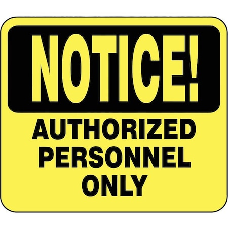 Sign, Notice Authorized Personnel Only MPN:SG4-35-1114-250-H