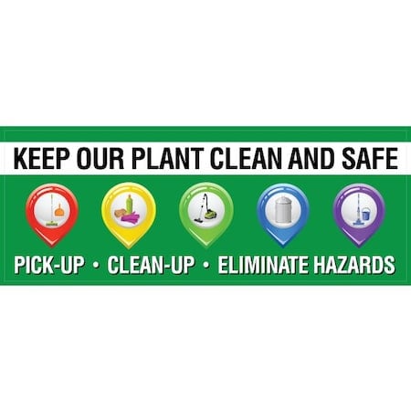 Safety Banner, 13 oz., 3ft.x8ft., Plant Clean MPN:60-45-3696-HK752
