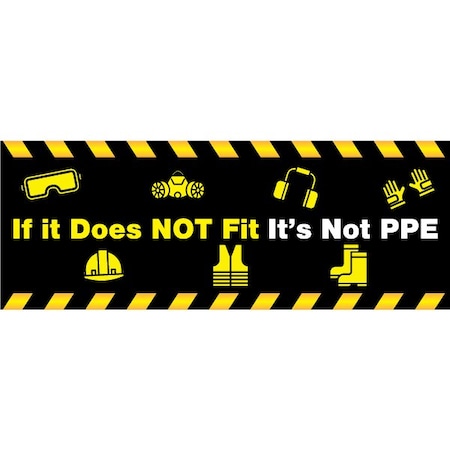Safety Bannr, 13 oz., 3 ft.x8 ft., PPE Fits MPN:60-45-3696-PP762