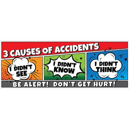 Safety Banner, 13 oz., 3 ft.x8 ft., 3 Causes MPN:60-45-3696-SA754