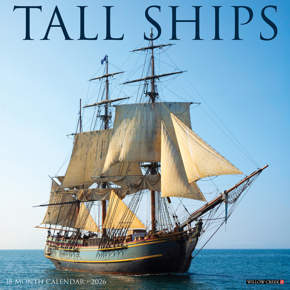 2026 Willow Creek Press Scenic Monthly Wall Calendar, 12in x 12in, Tall Ships, January To December, 52945 MPN:9781549252945