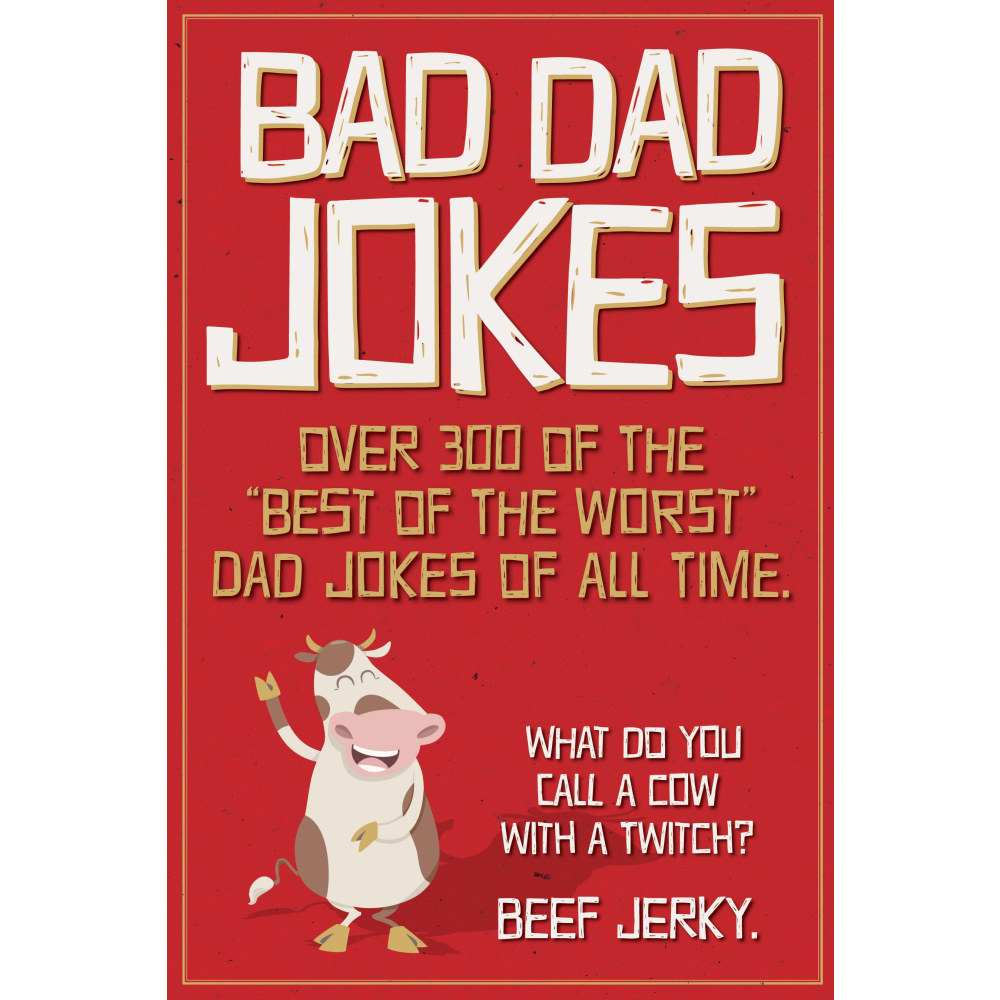Willow Creek Press Softcover Gift Book, Bad Dad Jokes MPN:49397