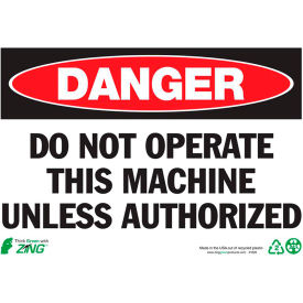 Zing Eco Safety Sign Danger Do Not Operate 10