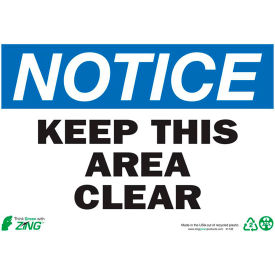 Zing Eco Safety Sign Notice Keep Area Clear 10