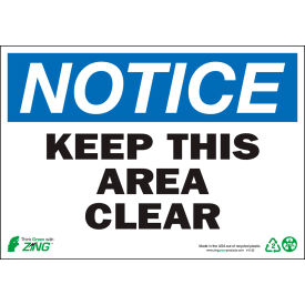 Zing Eco Safety Sign Notice Keep Area Clear 10
