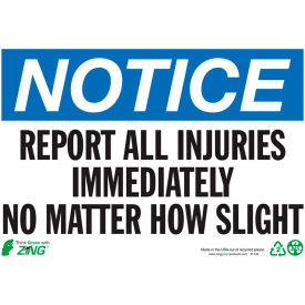 Zing Eco Safety Sign Notice Report All Injuries Immediately No... 10