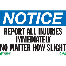 Zing Eco Safety Sign Notice Report All Injuries Immediately No... 10
