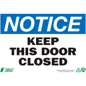 Zing Eco Safety Sign Notice Keep This Door Closed 10