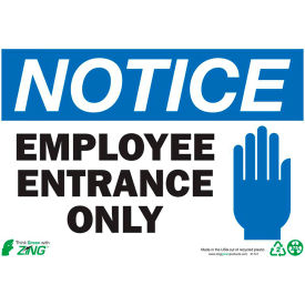 Zing Eco Safety Sign Notice Employee Entrance Only 10
