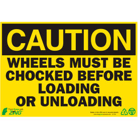 Zing Eco Safety Sign Caution Wheels Must Be Chocked 10
