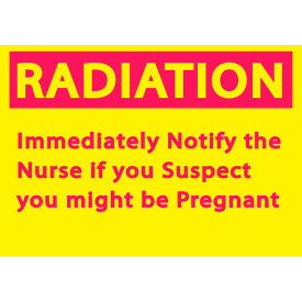 Zing Eco Safety Sign Radiation Notify Nurse 10