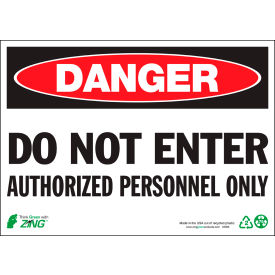Zing Eco Safety Sign Danger Do Not Enter Authorized Personnel Only 14
