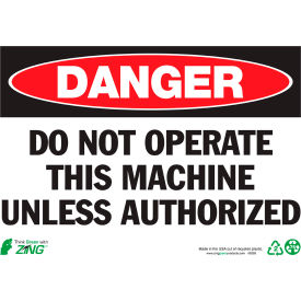 Zing Eco Safety Sign Danger Do Not Operate This... 14