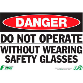 Zing Eco Safety Sign Danger Do Not Operate Without Wearing Safety... 14