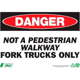 Zing Eco Safety Sign Danger Not A Pedestrian Walkway Fork... 14