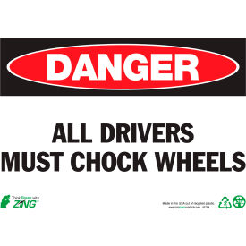 Zing Eco Safety Sign Danger All Drivers Must Chock Wheels 14