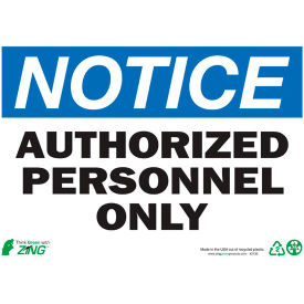 Zing Eco Safety Sign Notice Authorized Personnel Only 14