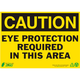 Zing Eco Safety Sign Caution Eye Protection Required In This Area 14