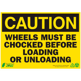 Zing Eco Safety Sign Caution Wheels Must Be Chocked 14