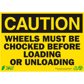 Zing Eco Safety Sign Caution Wheels Must Be Chocked 14