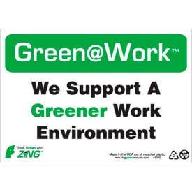 Zing Green at Work Sign We Support A Greener Work Environment 10