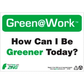 Zing Green at Work Sign How Can I Be Greener Today 10