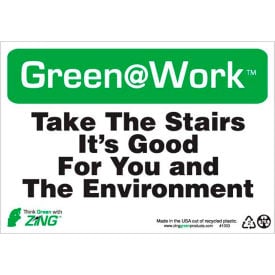 Zing Green at Work Sign Take The Stairs It's Good For You and The... 10