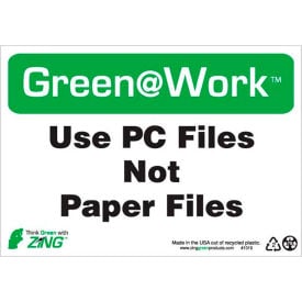 Zing Green at Work Sign Use PC Files Not Paper Files 10