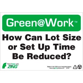 Zing Green at Work Sign How Can Lot Size or Set Up Time Be Reduced 10