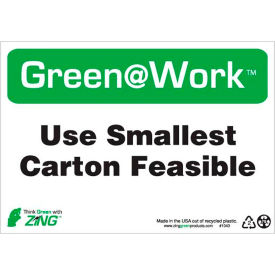 Zing Green at Work Sign Use Smallest Carton Feasible 10