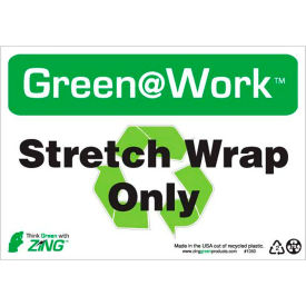 Zing Green at Work Sign Stretch Wrap Only with Recycle Symbol 10