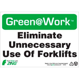 Zing Green at Work Sign Eliminate Unnecessary Use of Forklifts 10