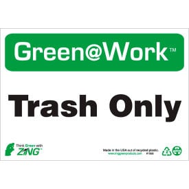 Zing Green at Work Sign Trash Only 10