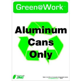 Zing Green at Work Sign Aluminum Cans Only with Recycle Symbol 10