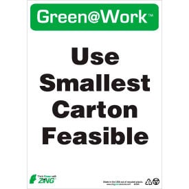 Zing Green at Work Sign Use Smallest Carton Feasible 10