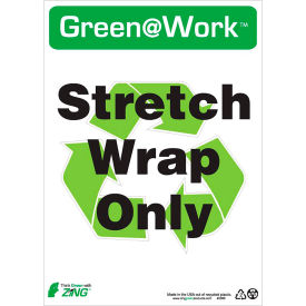 Zing Green at Work Sign Stretch Wrap Only with Recycle Symbol 10