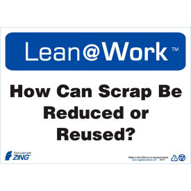 Zing Lean at Work Sign How Can Scrap Be Reduced or Reused 14