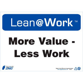 Zing Lean at Work Sign More Value Less Work 14