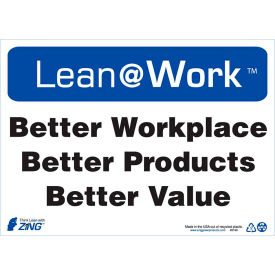 Zing Lean at Work Sign Better Workplace Better Products Better Value 14