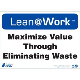 Zing Lean at Work Sign Maximum Value Through Eliminating Waste 14