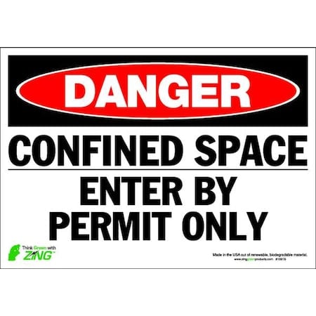 Danger Sign, 7 in H x 10 in W, Polyester, Rectangle, Confined Space Enter By Permit Only MPN:1091S
