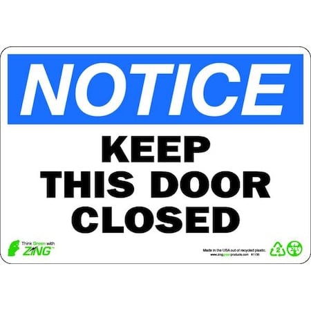 NOTICE Sign, Keep Door Closed, 7X10