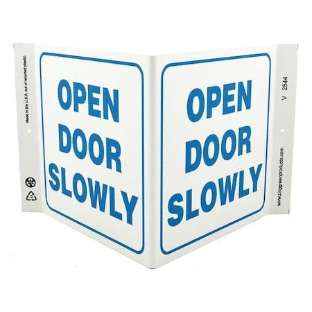 Notice Sign, 7 in Height, 12 in Width, Plastic, V-Shape Projection, English MPN:2544