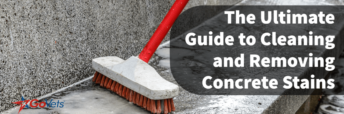The ultimate guide to cleaning and removing concrete stains