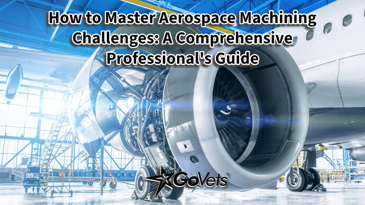 Aerospace Machining Challenges