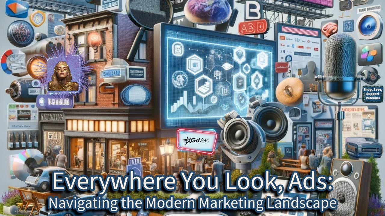 Everywhere You Look - Ad - Advertisements in a Modern Marketing Landscape